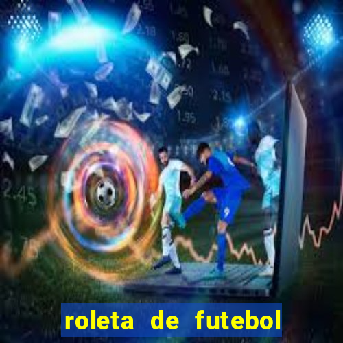 roleta de futebol carreira roleta de jogadores de futebol